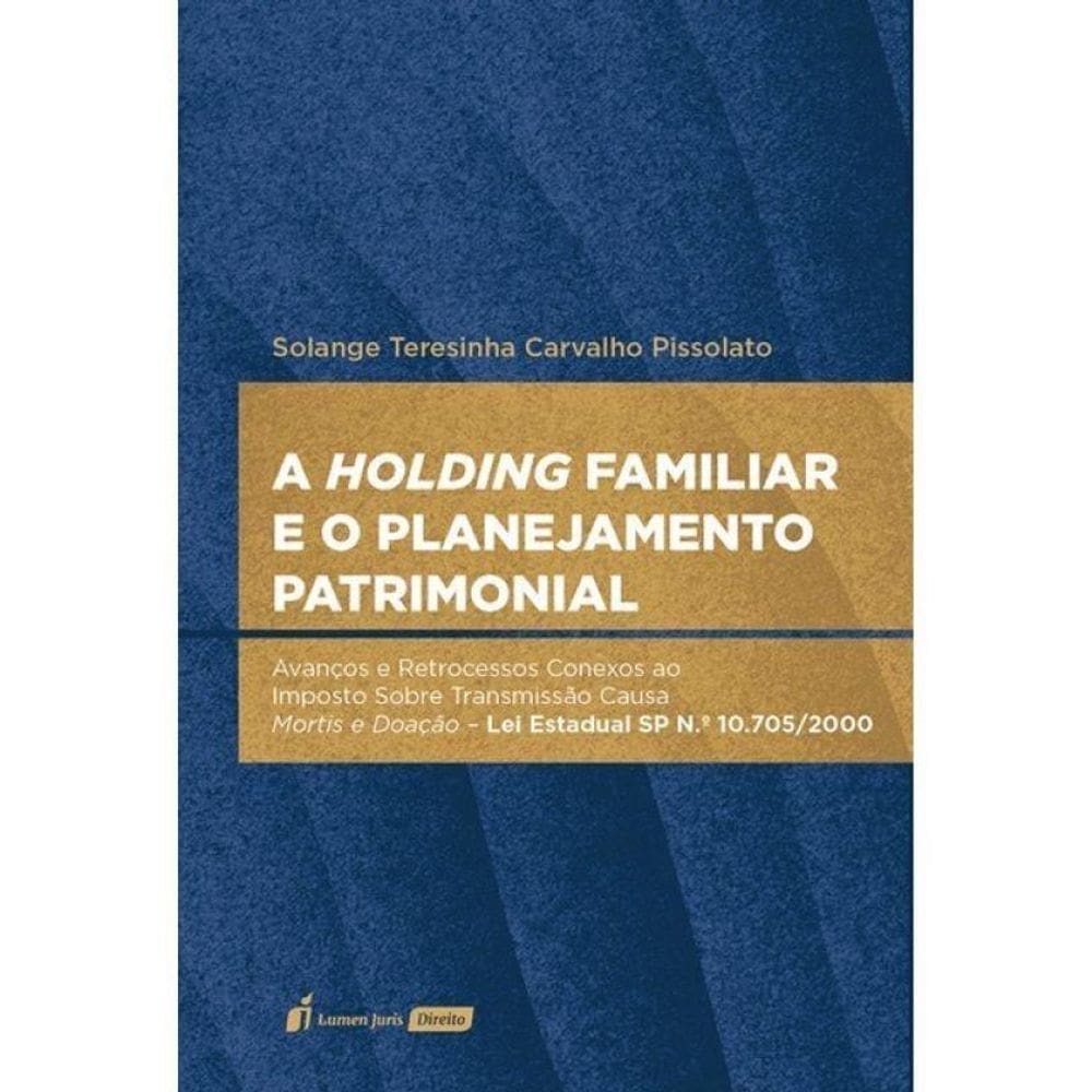A Holding Familiar E O Planejamento Patrimonial - 2025