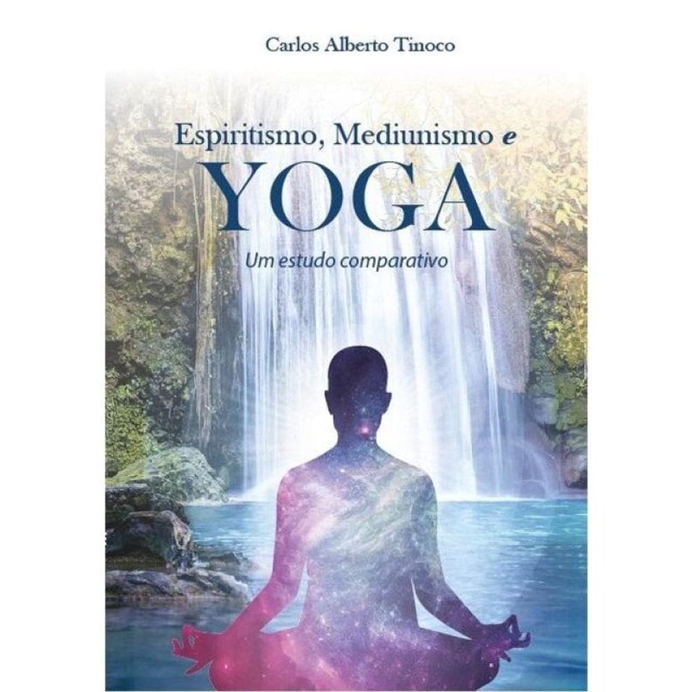 Espiritismo Mediunismo E Yoga