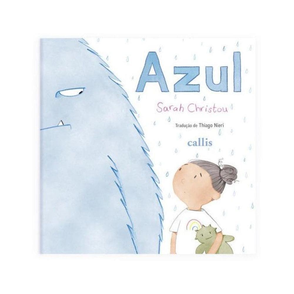 Azul - Um Livro Para Encorajar As Crianças A Expressarem Seus Sentimentos