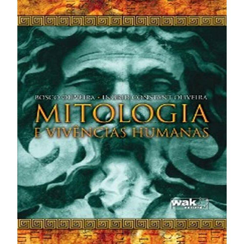 Livro Mitologia E Vivencias Humanas