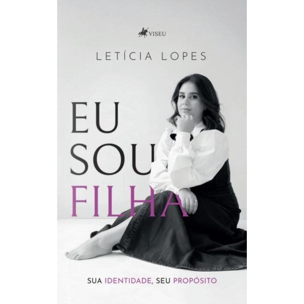 Eu sou filha: Sua identidade, seu propósito