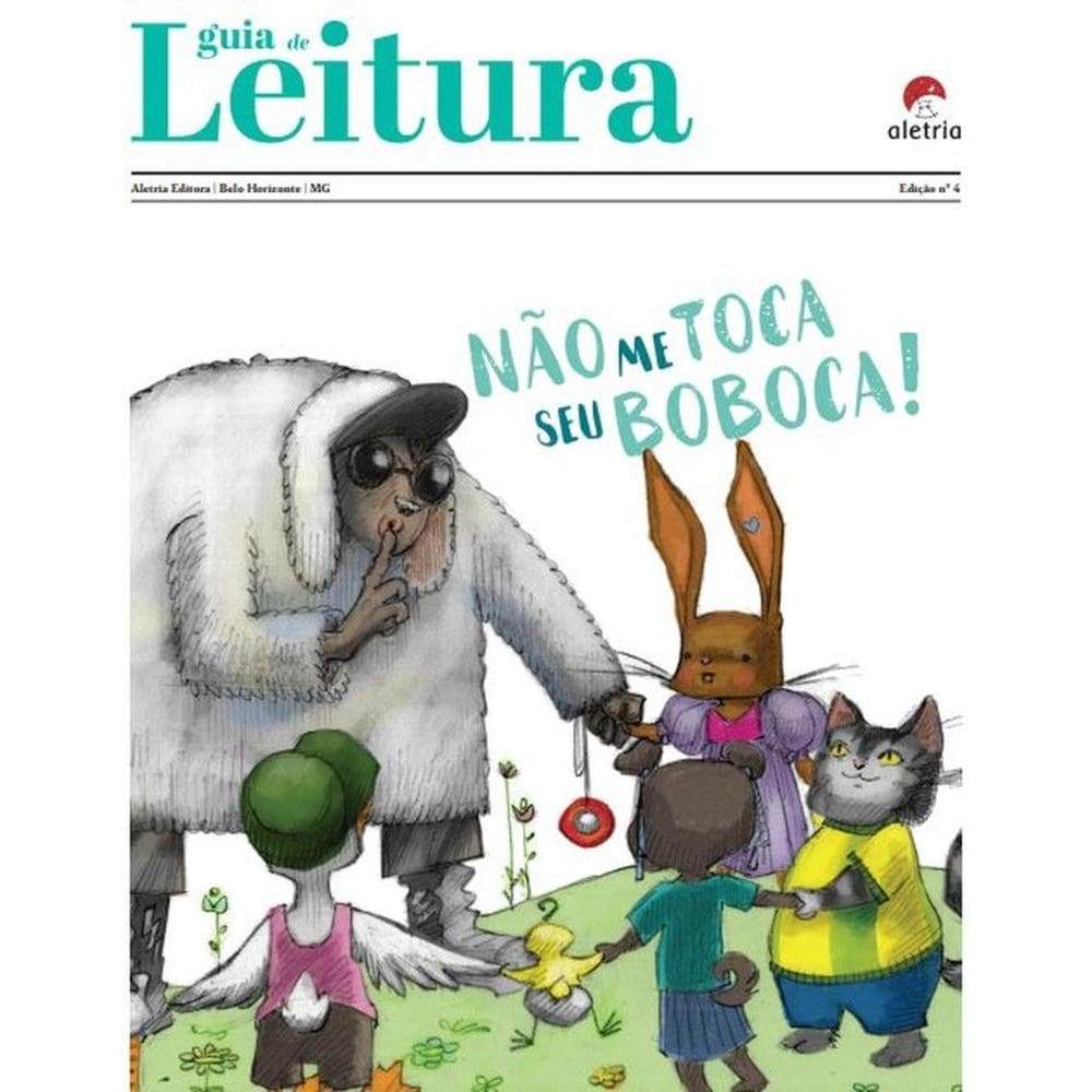 Guia de leitura: Não me toca, seu boboca!