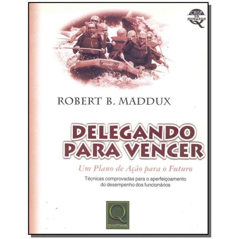 Livro Delegando Para Vencer: Um Plano De Ação Para O Futuro