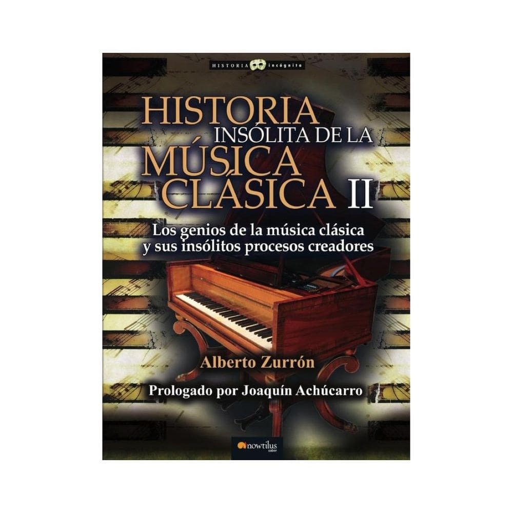 Historia insólita de la música clásica II - Espanhol