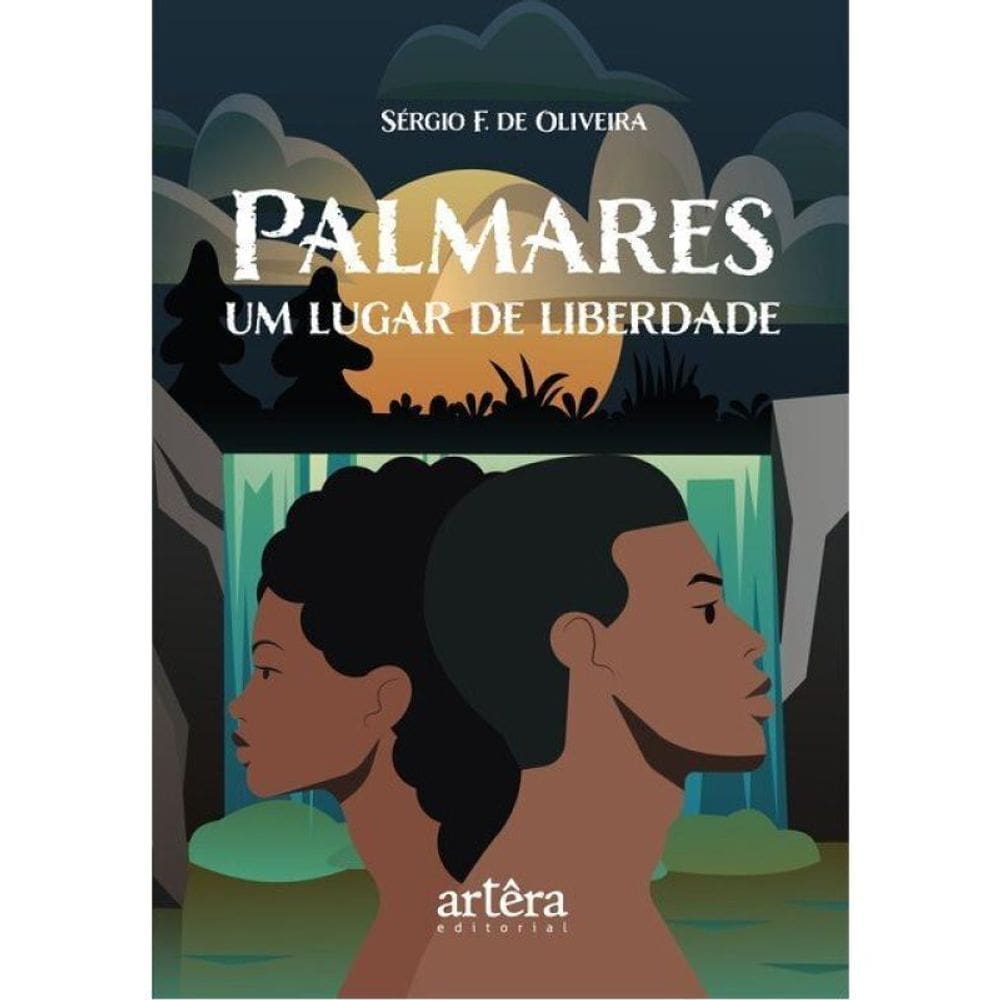 Palmares, Um Lugar De Liberdade