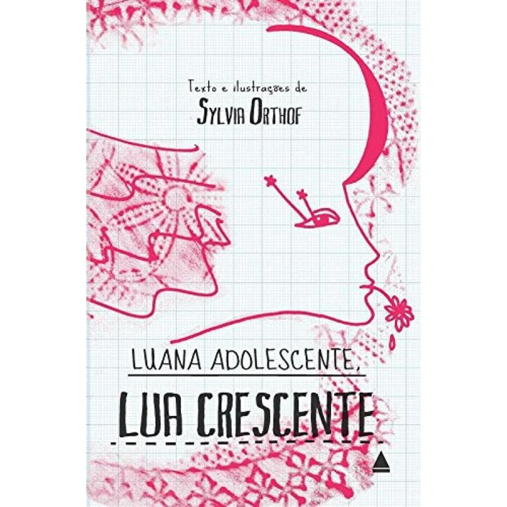 Livro Luana Adolescente, Lua Crescente