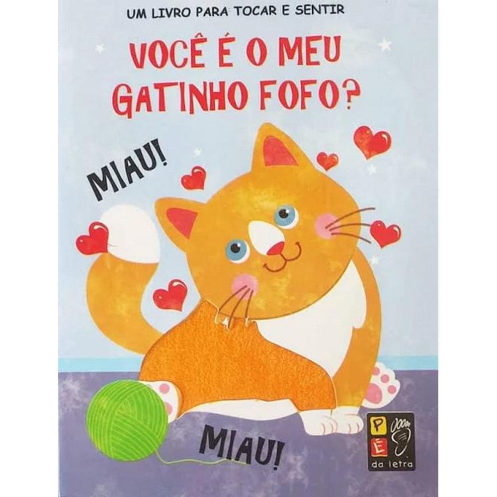Livro Para Tocar E Sentir - Você É Meu Gatinho Fofinho