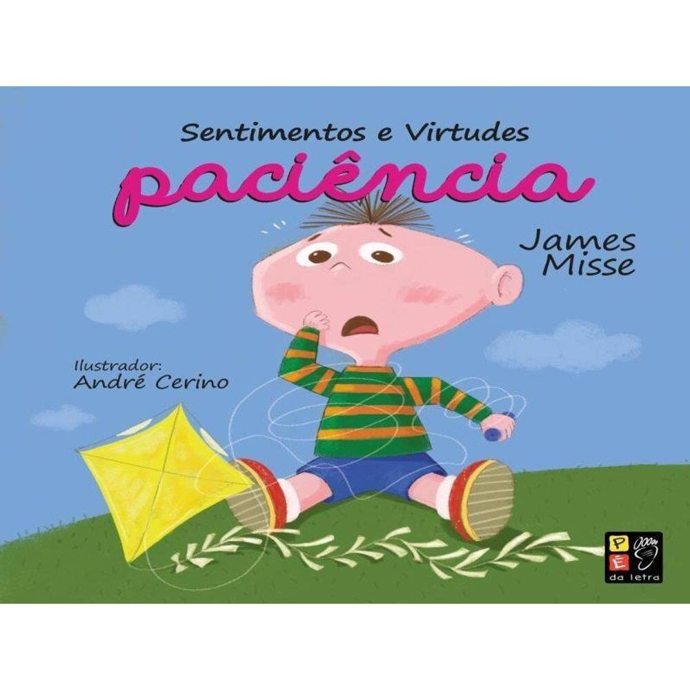 Sentimentos E Virtudes - Paciência