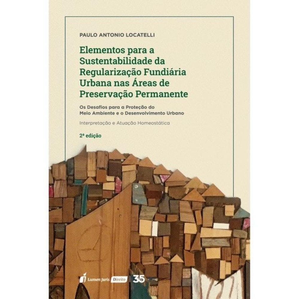 Elementos Para A Sustentabilidade Da Regularização Fundiária Urbana Nas Áreas De Preservação Permane