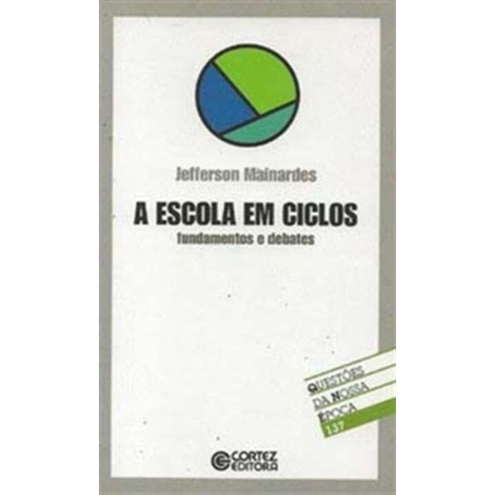 Escola Em Ciclos, A