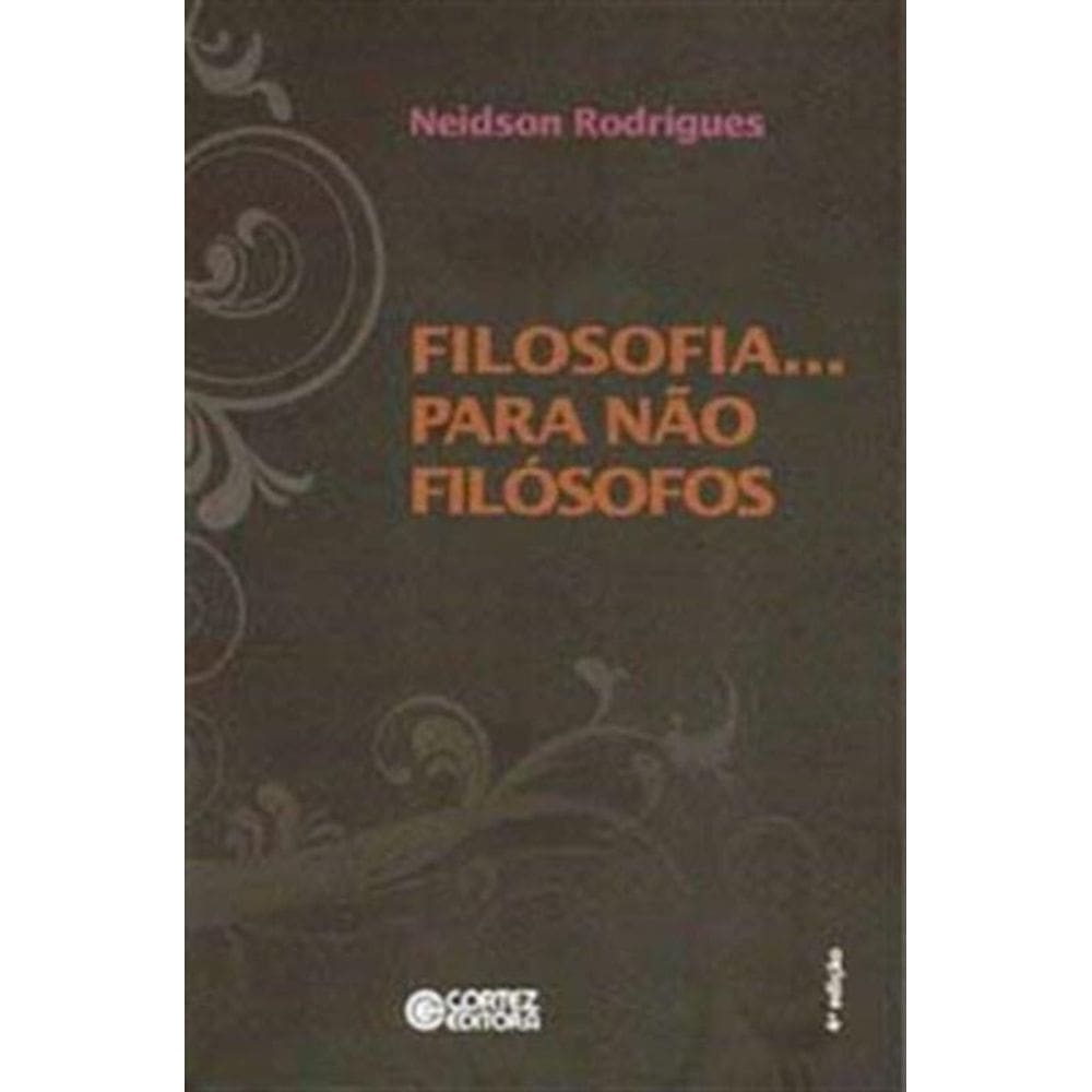Filosofia... Para Nao Filosofos