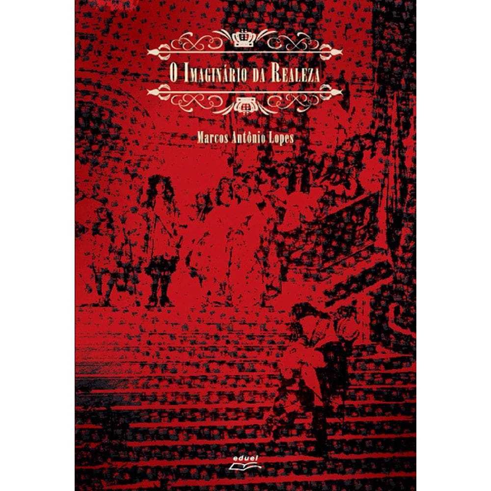 Livro O imaginário da realeza