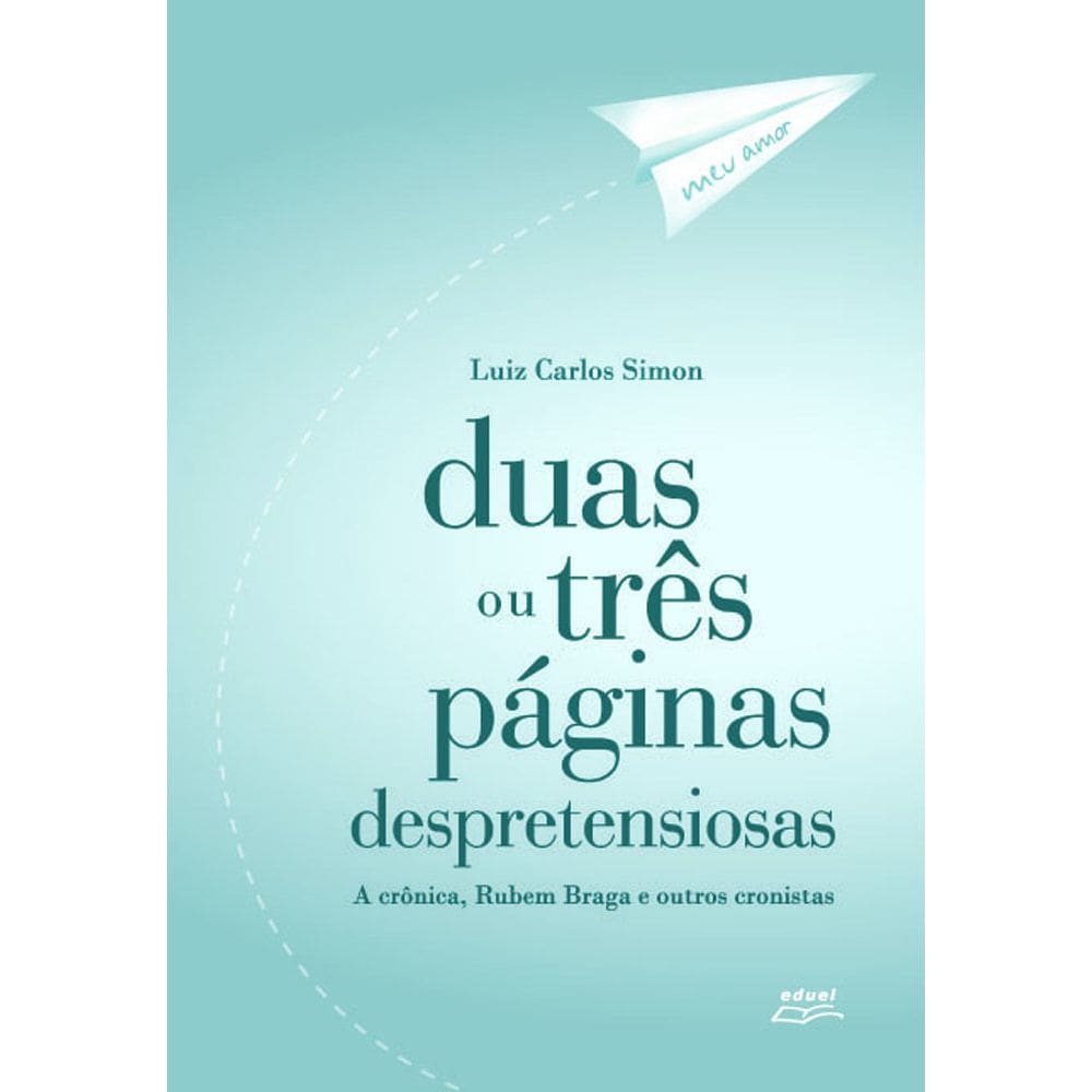 Livro Duas ou três páginas despretensiosas