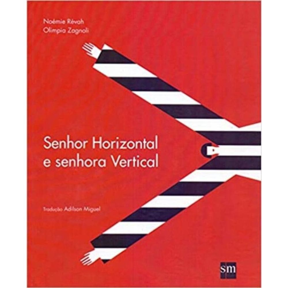 Senhor Horizontal e Senhora Vertical