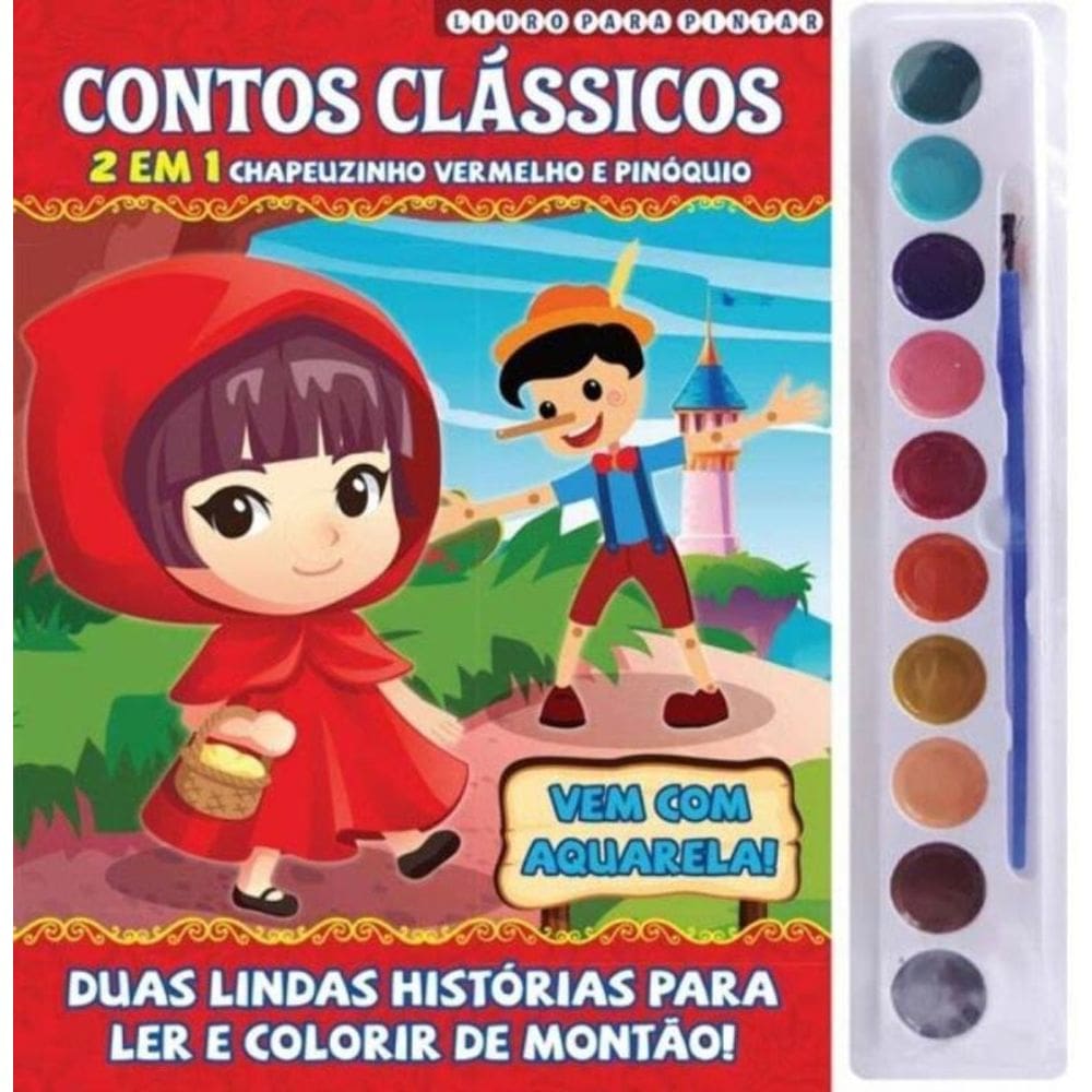 Contos Clássicos - Livro Para Pintar 2 Em 1 - Aquarela 10 Cores - Chapeuzinho Vermelho e Pinóquio