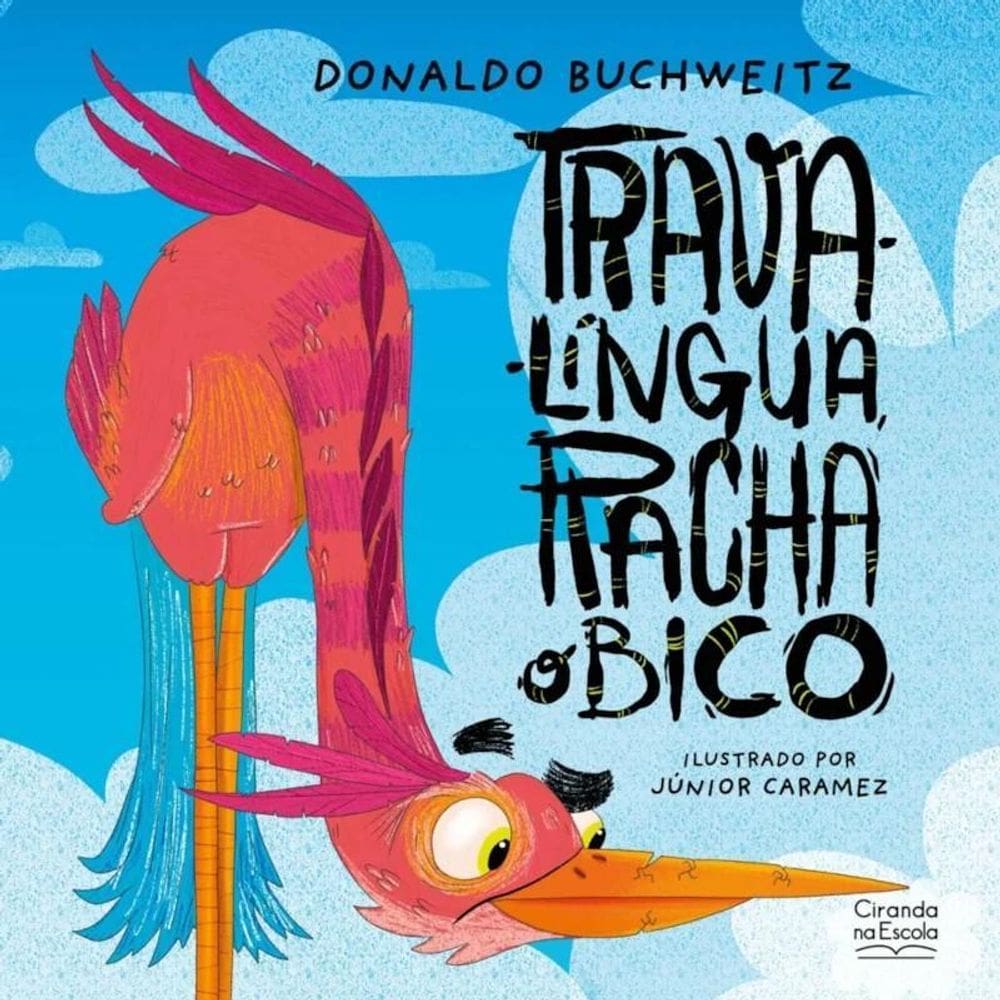 Livro Literatura Infantil - Trava-Língua, Racha O Bico