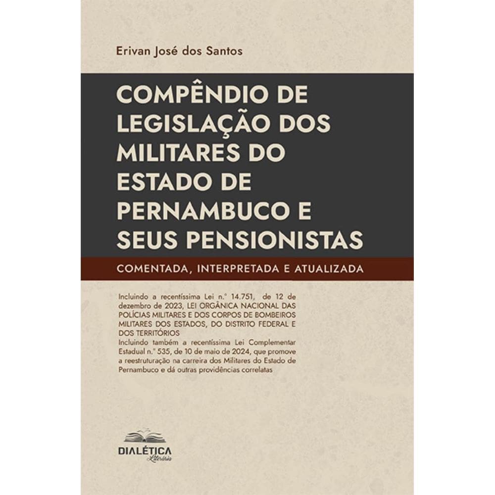 Compêndio de legislação dos militares do Estado de Pernambuco e seus pensionistas
