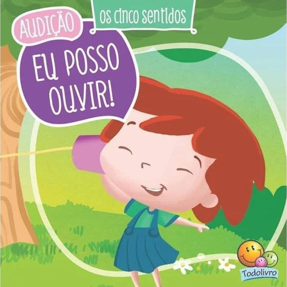 Livro Os Cinco Sentidos - Audição - Eu Posso Ouvir