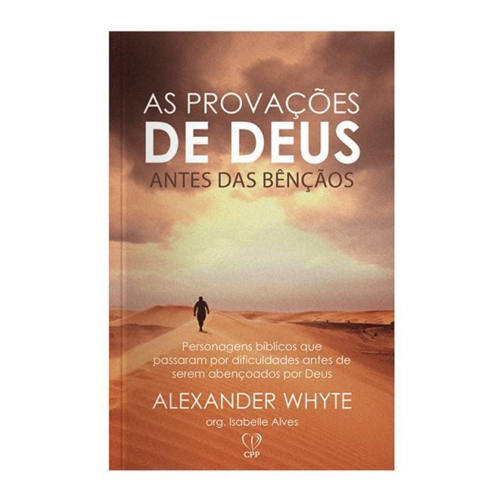Livro As Provações Deus Antes Das Bençãos Alexander Whyte