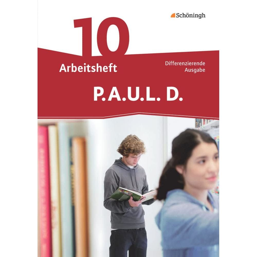 P.A.U.L. D. (Paul) 10. Arbeitsheft. Differenzierende Ausgabe: Persönliches Arbeits- und Lesebuch Deutsch