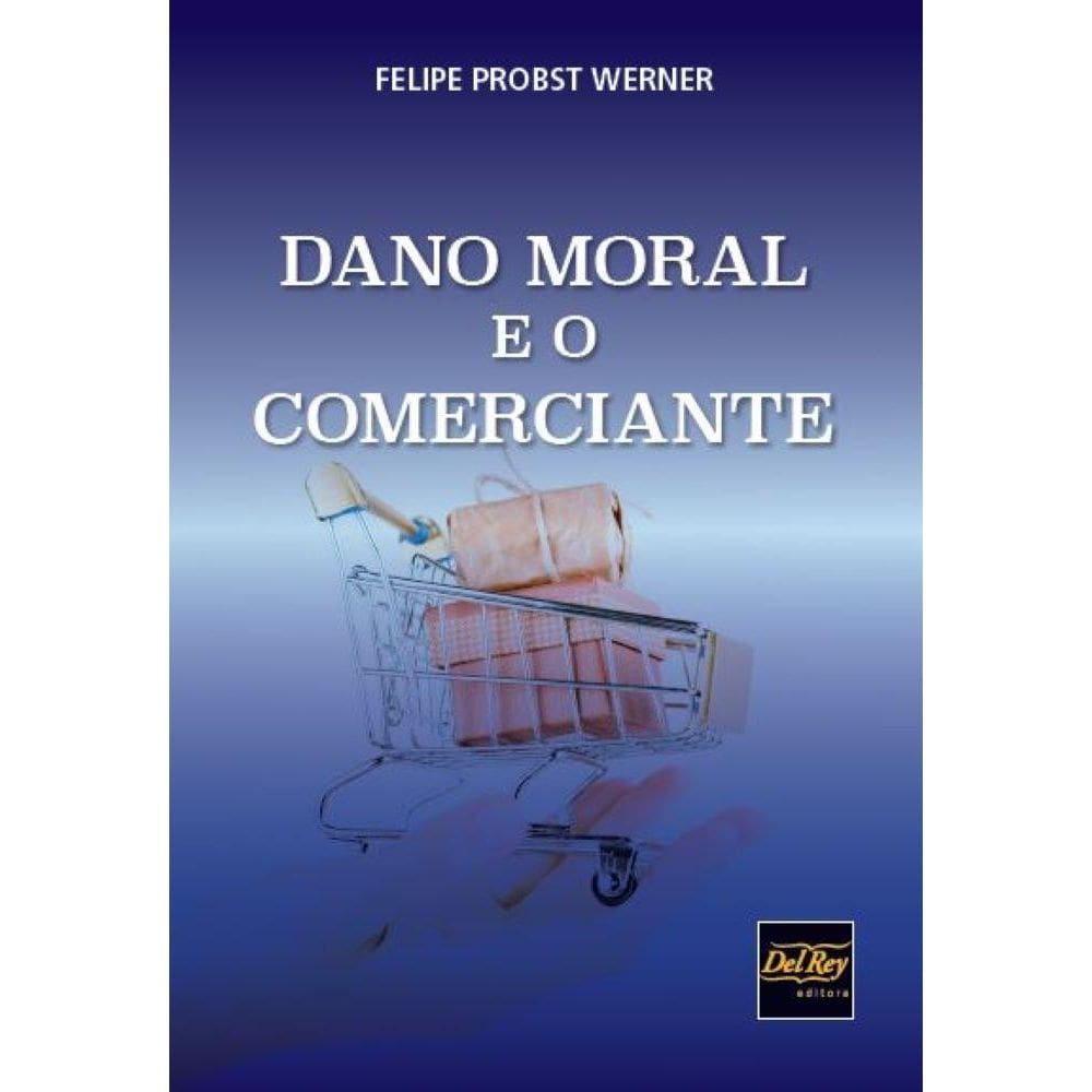 Dano Moral e o Comerciante