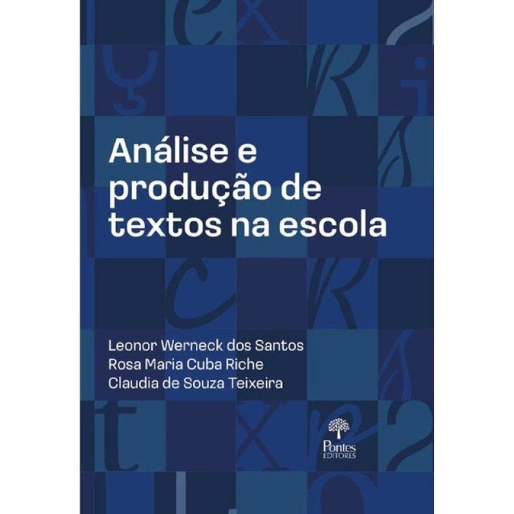 Análise E Produção De Textos Na Escola