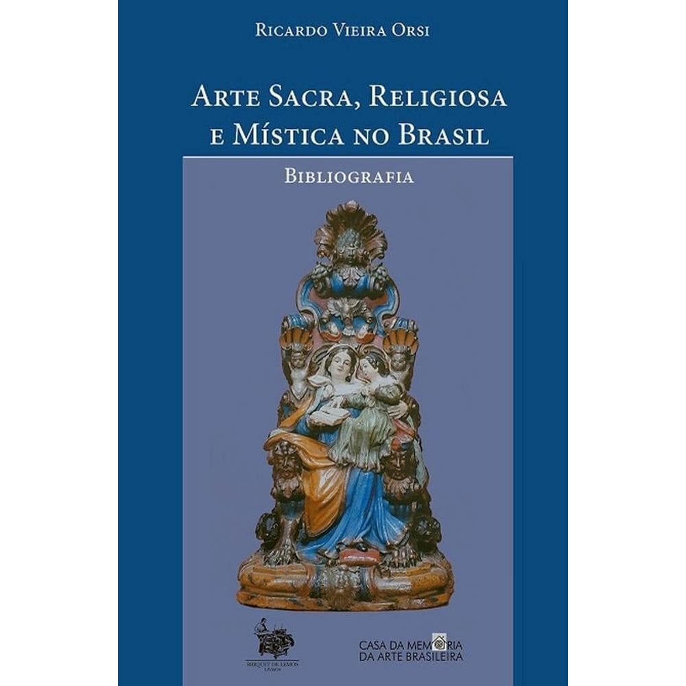 Arte Sacra, Religiosa E Mística No Brasil