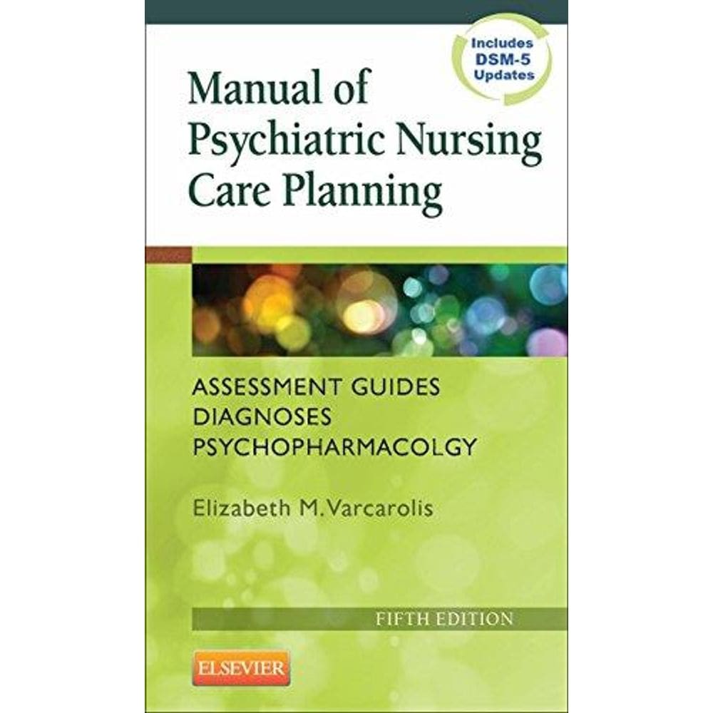 Manual Of Psychiatric Nursing Care Planning