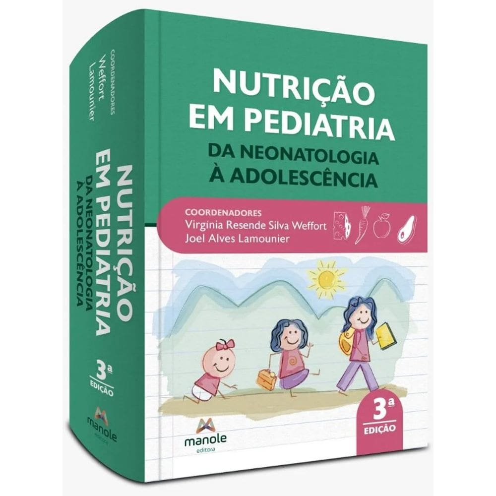 Nutrição em Pediatria - Da Neonatologia à Adolescência