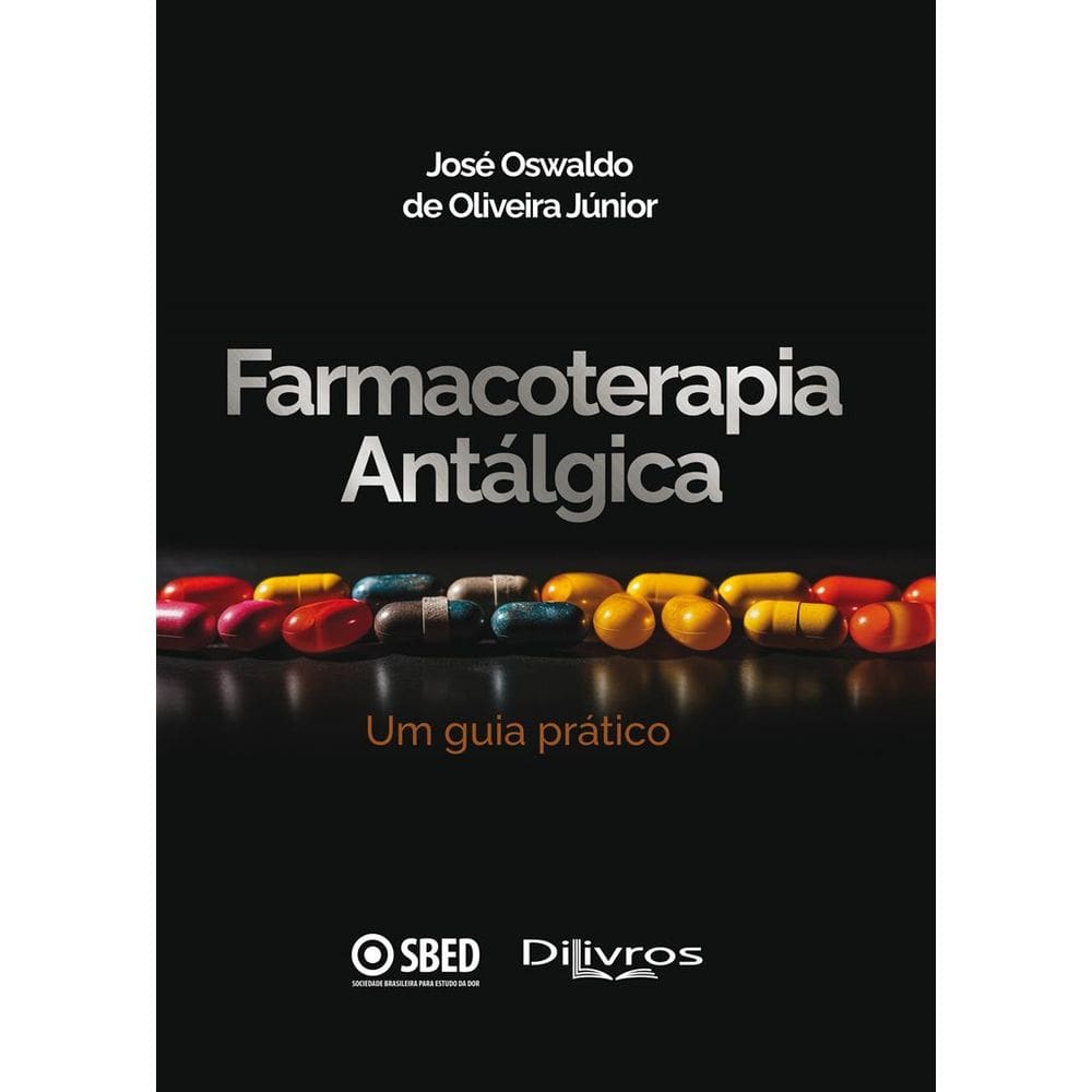 Farmacoterapia Antálgica: Um Guia Prático