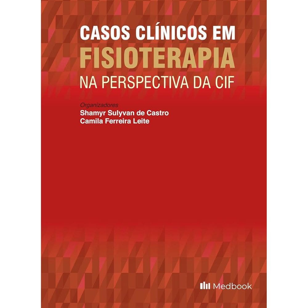 Casos Clínicos em Fisioterapia na Perspectiva da CIF