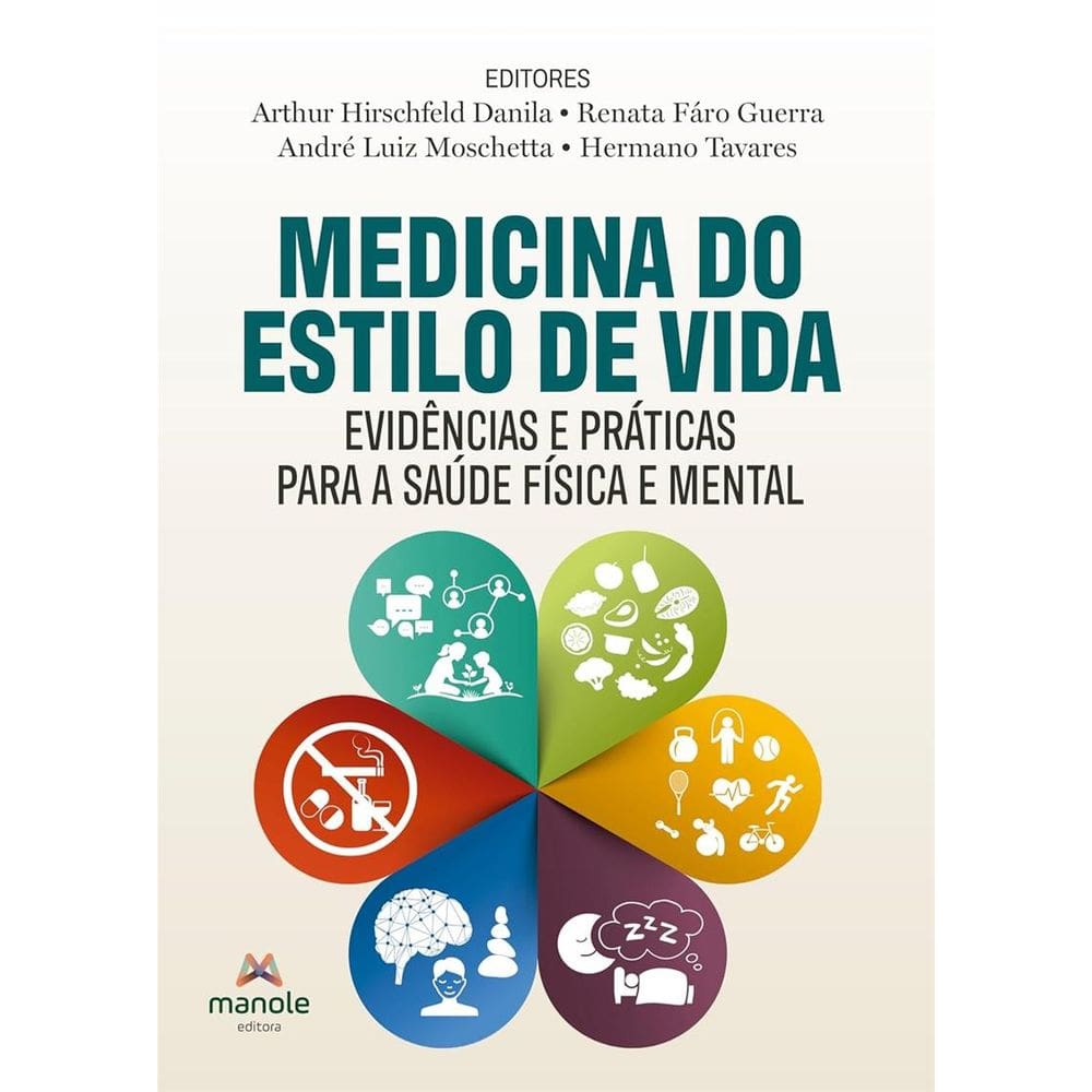Medicina do Estilo de Vida: Evidência e Práticas Para a Saúde Física e Mental