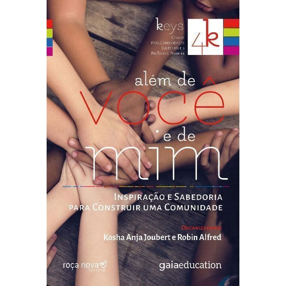 Além De Você e De Mim - Inspiração e Sabedoria Para Construir Uma Comunidade