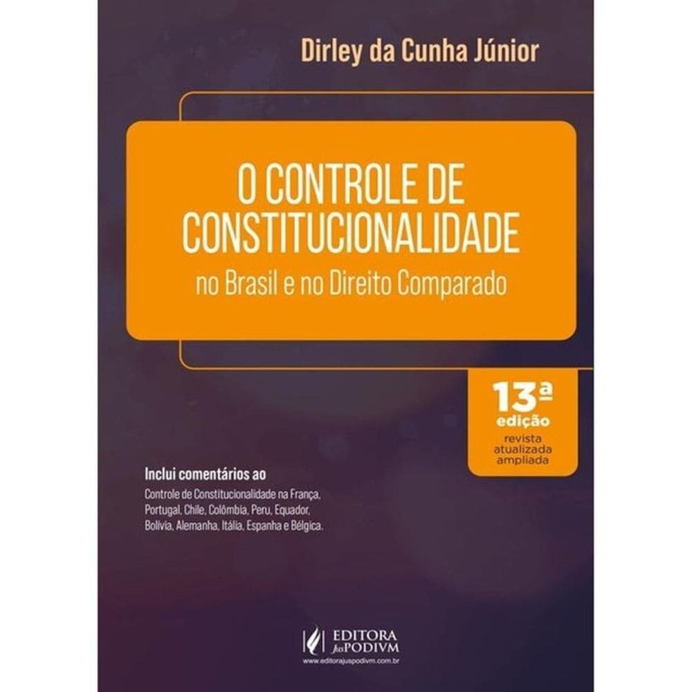 O Controle De Constitucionalidade No Brasil E No Direito Comparado - 2025