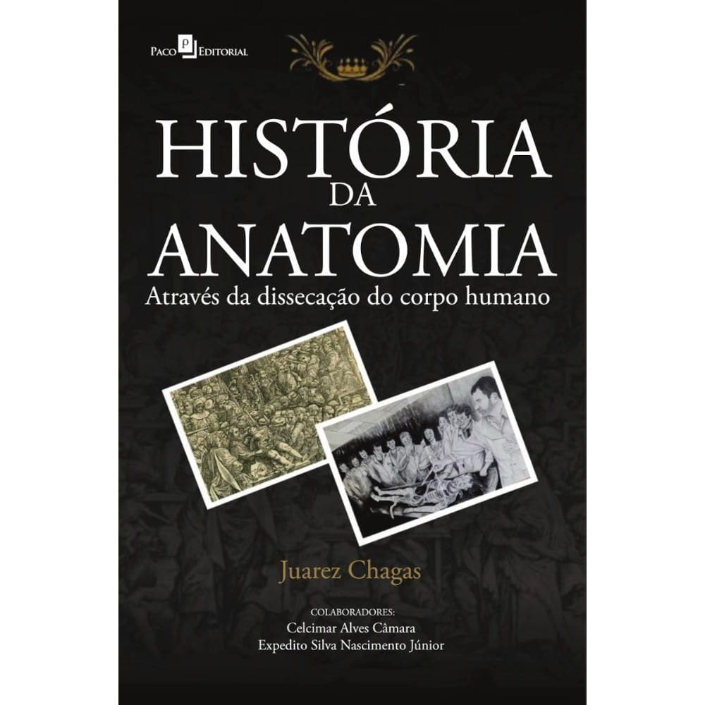 História da Anatomia Através da Dissecação do Corpo Humano