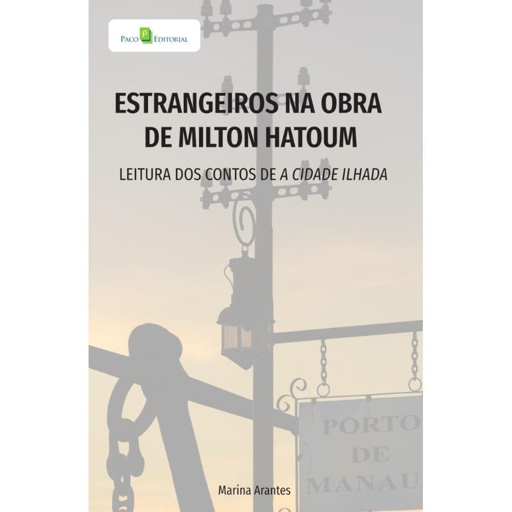 Estrangeiros na obra de Milton Hatoum