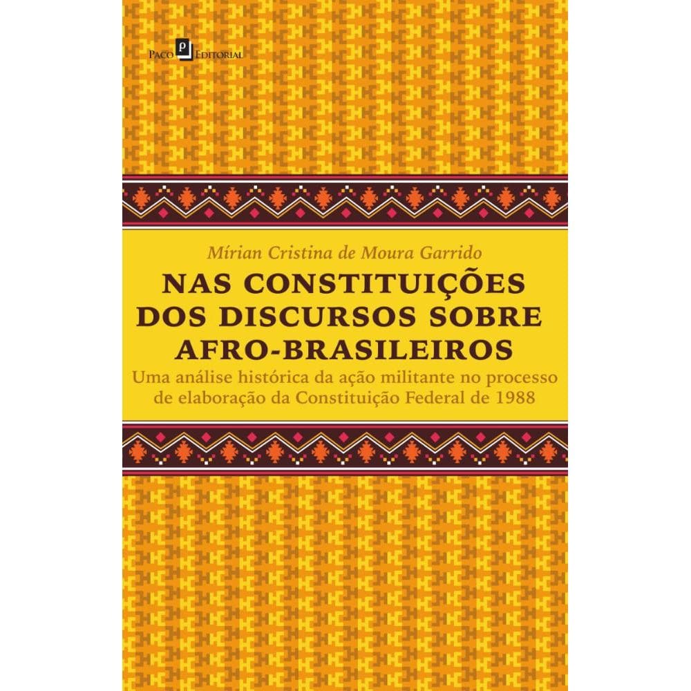Nas Constituições dos Discursos Sobre Afro-brasileiros