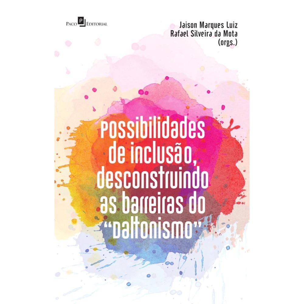 Possibilidades de inclusão, desconstruindo as barreiras do daltonismo