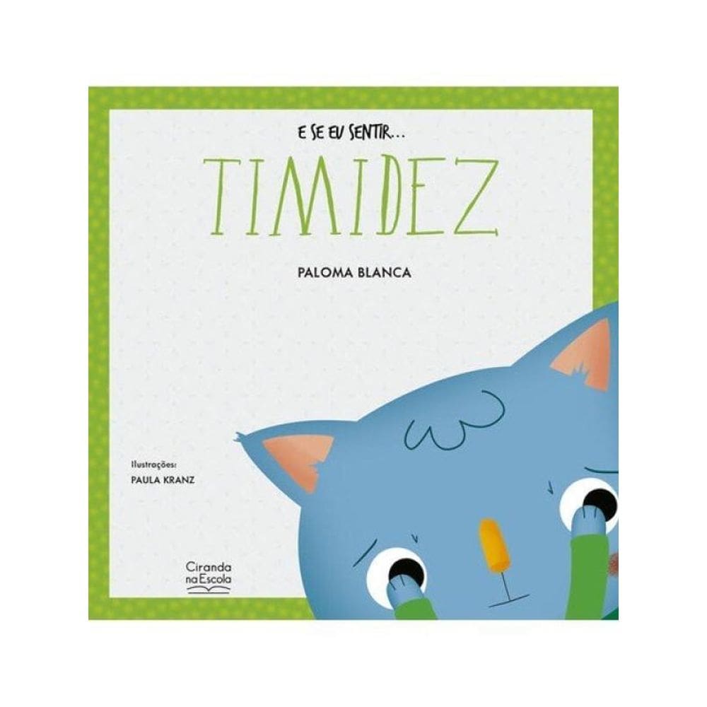 E Se Eu Sentir... Timidez