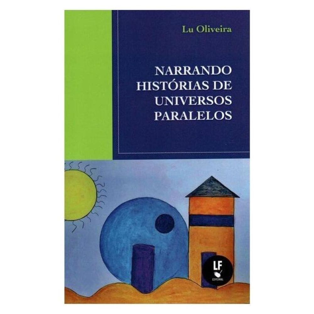 Narrando Histórias De Universos Paralelos