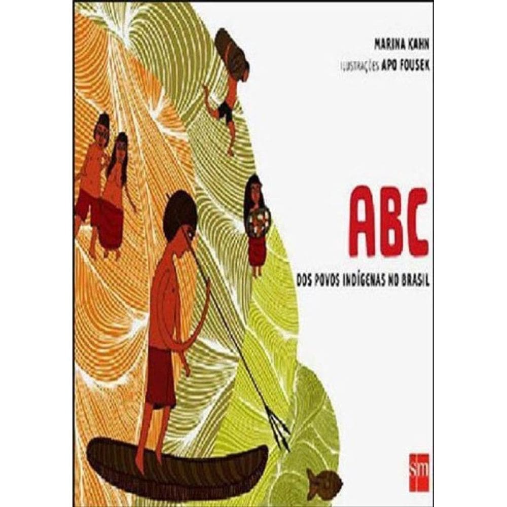 Abc Dos Povos Indigenas Do Brasil