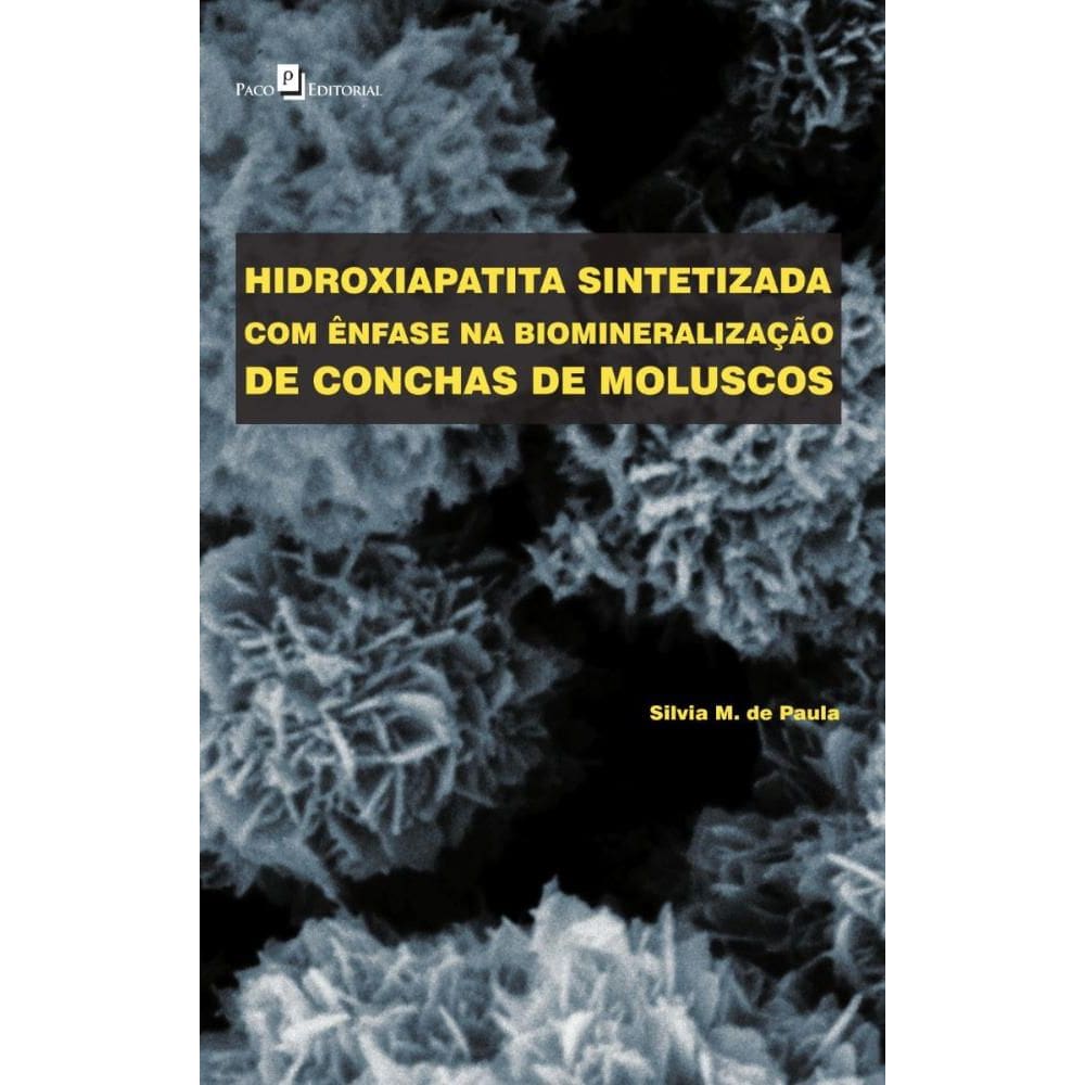 Hidroxiapatita Sintetizada com Ênfase na Biomineralização de Conchas de Moluscos