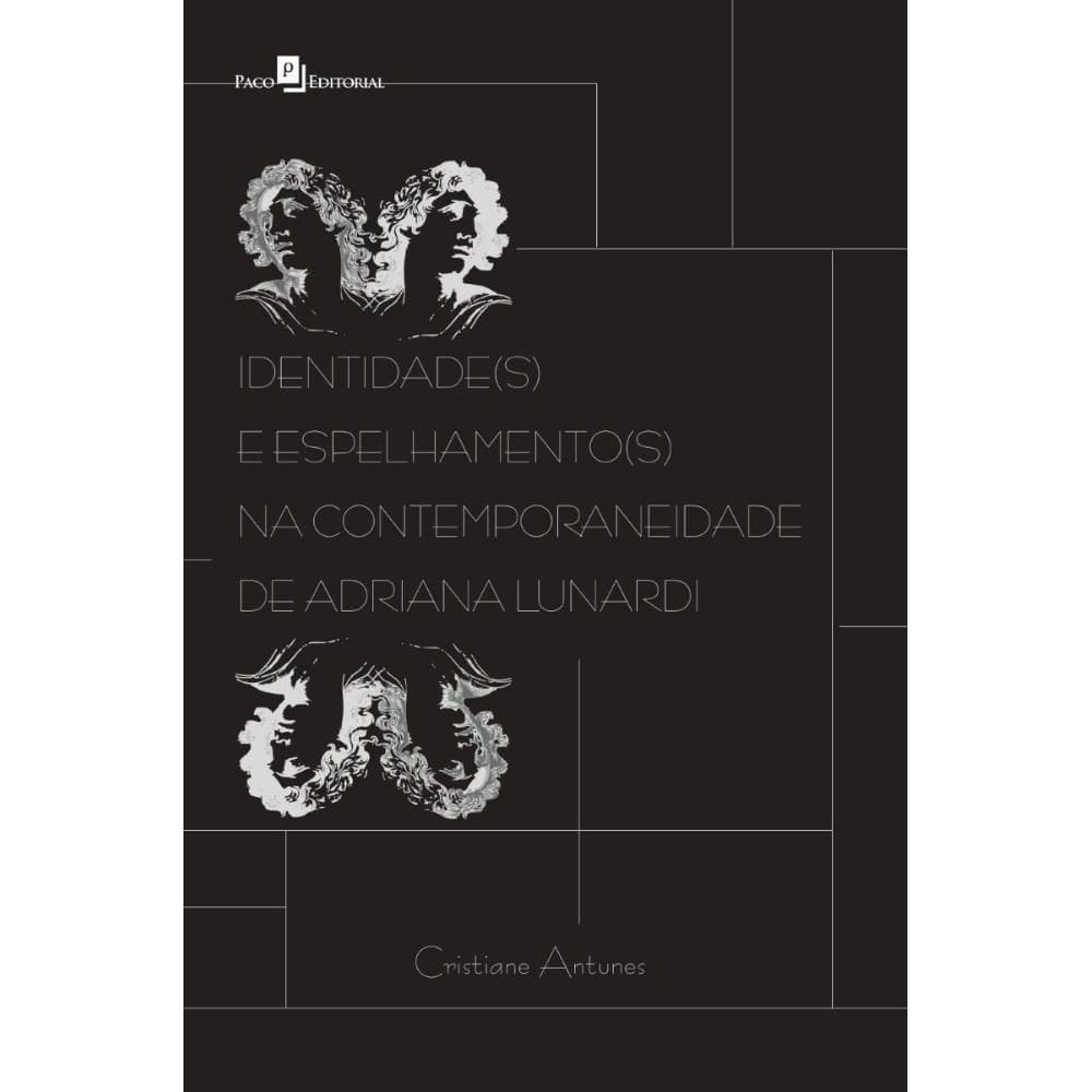 Identidade(s) e Espelhamento(s) na Contemporaneidade de Adriana Lunardi
