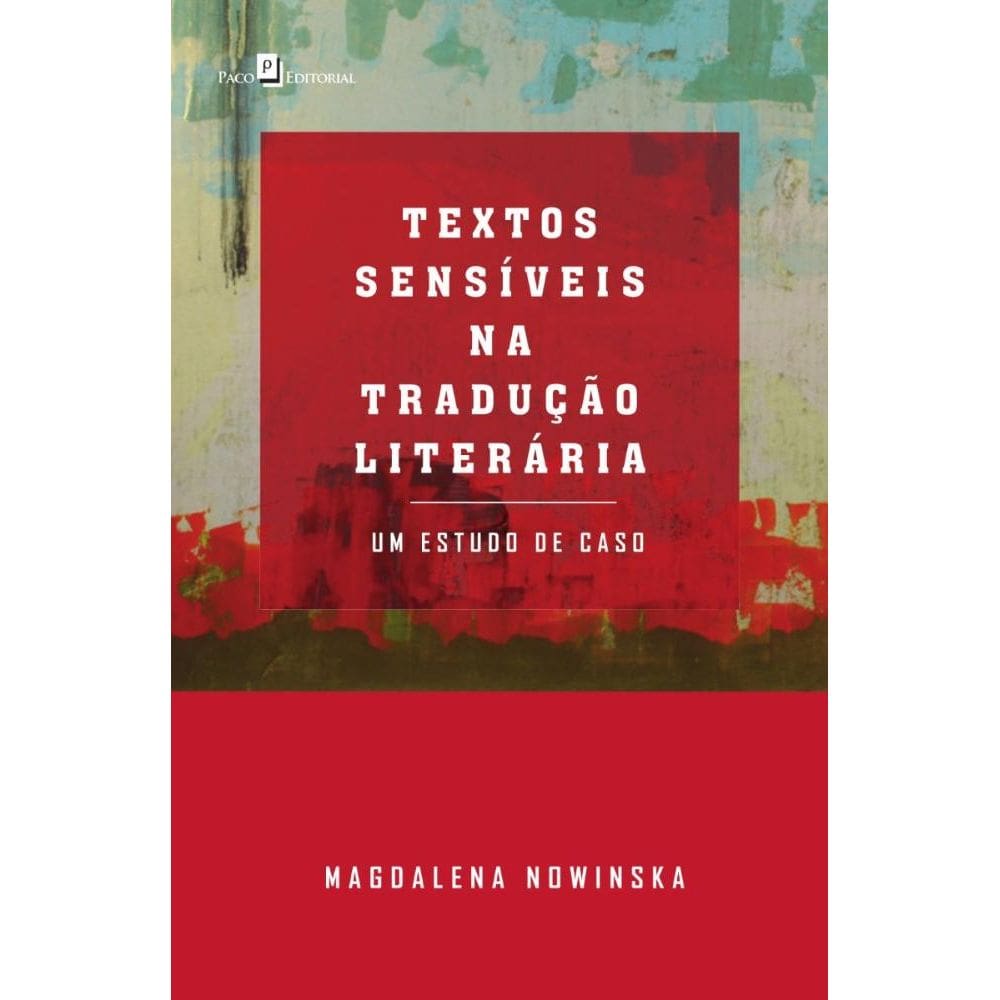 Textos Sensíveis na Tradução Literária