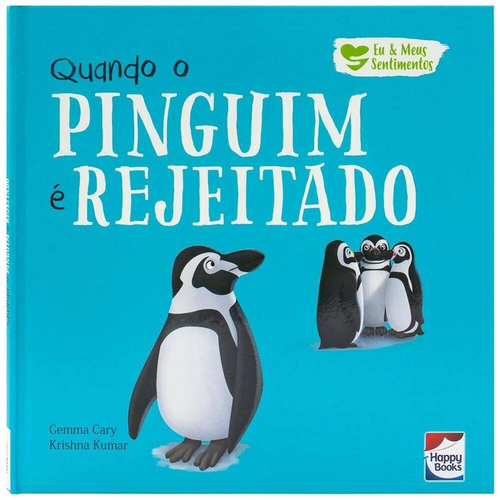 Eu E Meus Sentimentos - Quando O Pinguim É Rejeitado