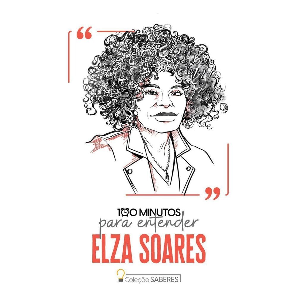 100 Minutos Para Entender Elza Soares