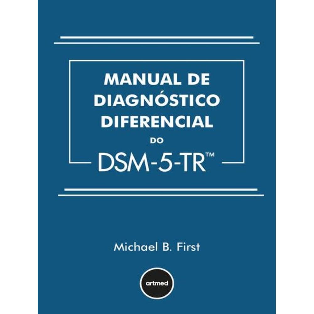 Manual De Diagnostico Diferencial Do Dsm5Tr 5 Ed