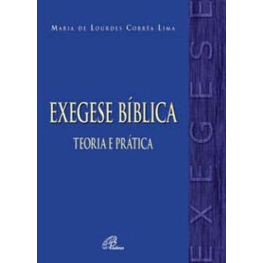 Exegese Bíblica: Teoria e Prática