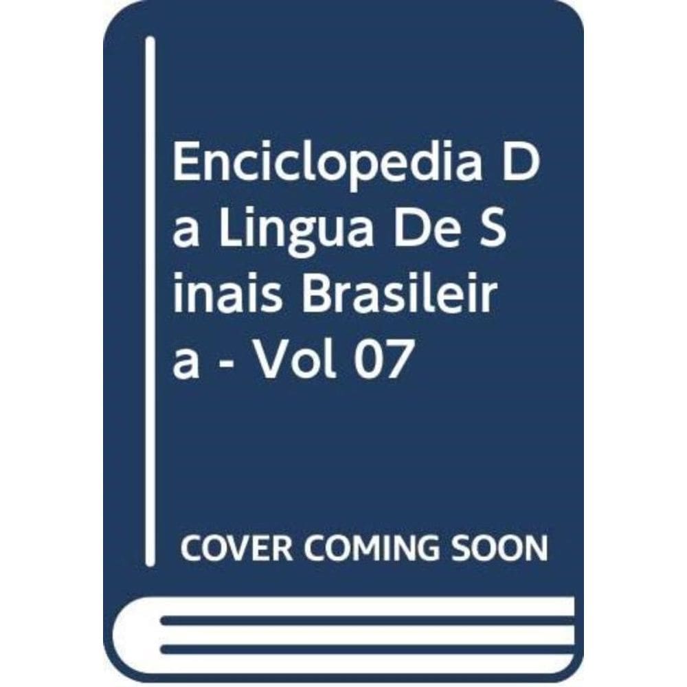 Enciclopedia Da Lingua De Sinais Brasileira Vol. 7