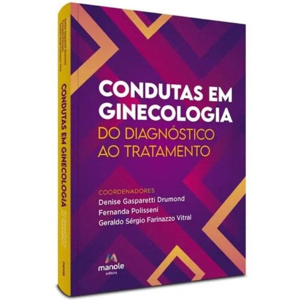 Condutas em Ginecologia do Diagnostico ao Tratamento
